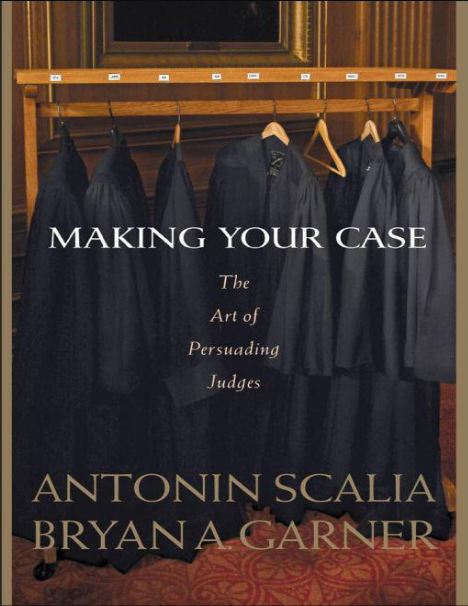 Making Your Case: The Art of Persuading Judges